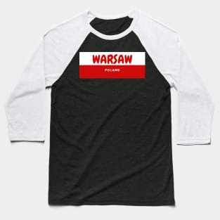 Warsaw City in Poland Flag Baseball T-Shirt